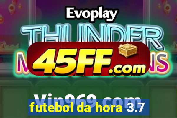 futebol da hora 3.7